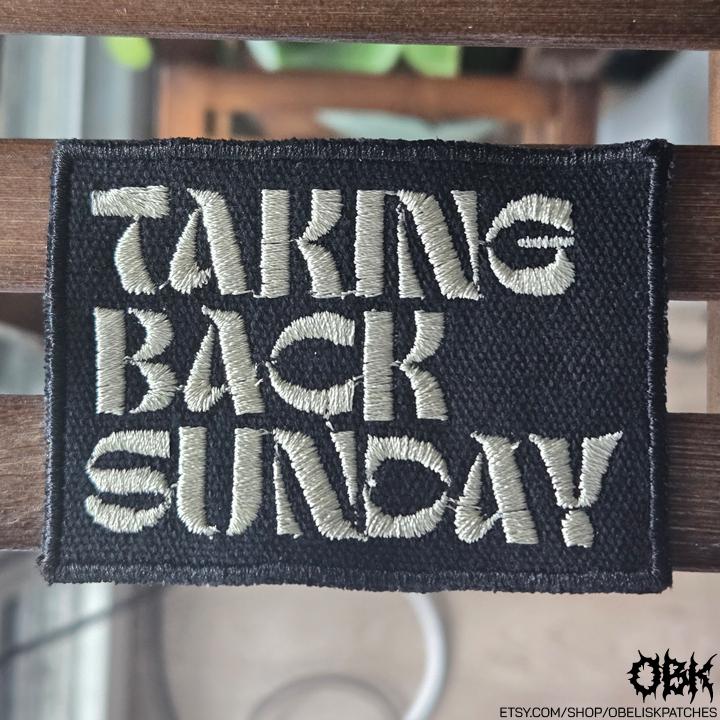 Taking Back Sunday ~ High Quality Embroidery, Durable Weatherproof Canvas Patch
