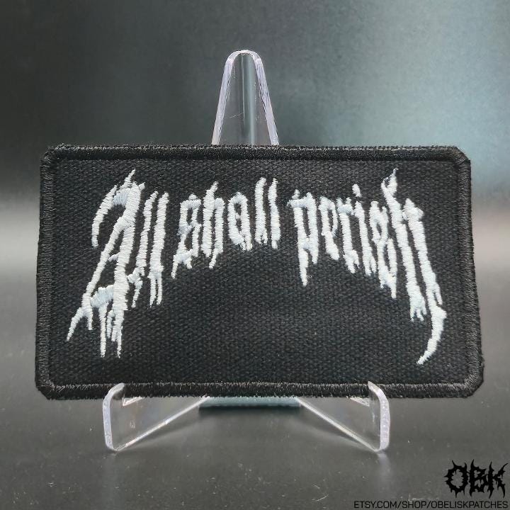 All Shall Perish Patch ~ High Quality Embroidery, Durable Weatherproof Canvas